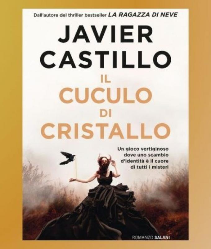 “Il cuculo di cristallo”, il nuovo libro del maestro del thriller Javier Castillo – .