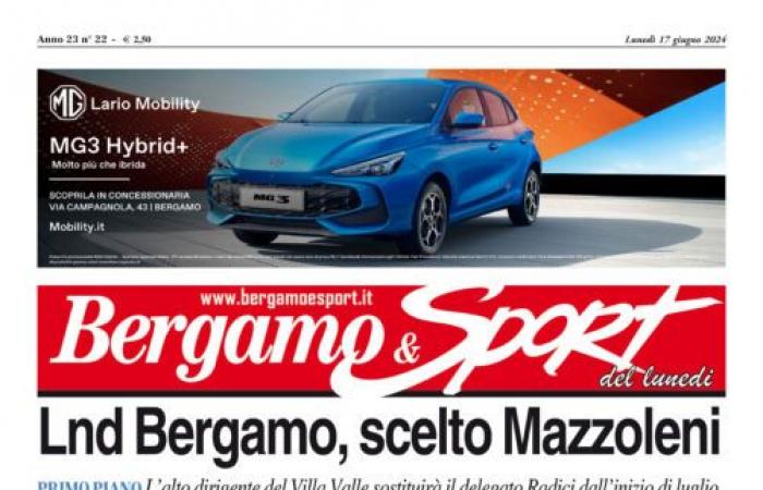 tutto su Bergamo & Lo Sport in edicola lunedì 17 giugno « Bergamo e lo Sport – .