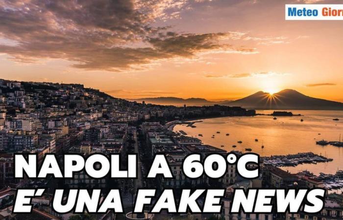 Meteo Napoli, la previsione di 50 o 60 gradi è una Fake News – METEO GIORNALE – .