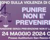 Punire non è prevenire è il tema del convegno organizzato dal Centro Antiviolenza – .